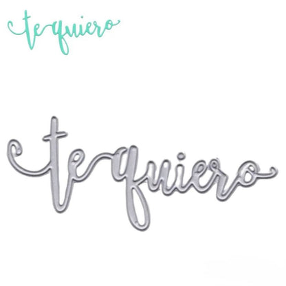 Suaje Frase Te Quiero Dados de Corte / Suajes / Troqueles Hobbees