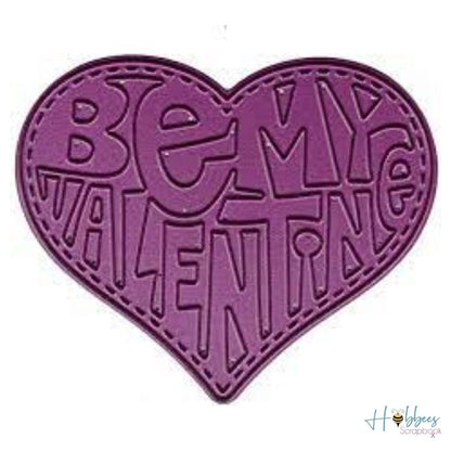 Be My Valentine Heart Die / Suaje de Corazon de San Valentin Dados de Corte / Suajes / Troqueles Cheery Lynn Designs